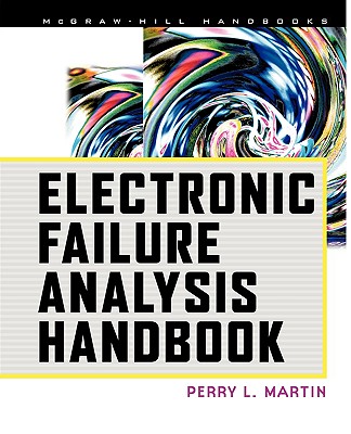 Electronic Failure Analysis Handbook - Perry Martin