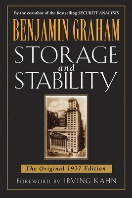 Storage and Stability: The Original 1937 Edition - Benjamin Graham