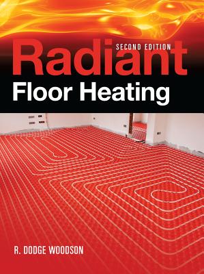 Radiant Floor Heating - R. Woodson