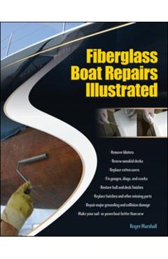Fiberglass Boat Reprs Ill - Roger Marshall