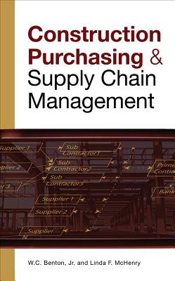 Construction Purchasing & Supply Chain Management - W. C. Benton