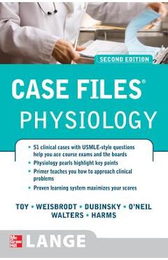 Coperta cărții 'Case Files Physiology, Second Edition - Eugene Toy'
