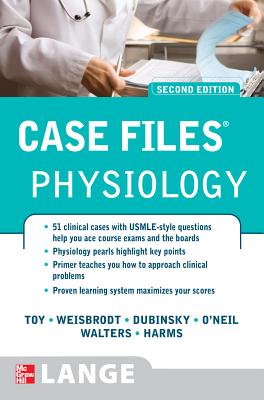 Case Files Physiology, Second Edition - Eugene Toy