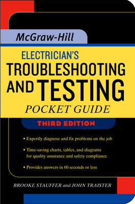 Electrician's Troubleshooting and Testing Pocket Guide, Third Edition - Brooke Stauffer