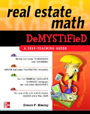 Real Estate Math Demystified - Steven Mooney