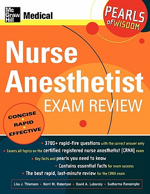 Nurse Anesthetist Exam Review: Pearls of Wisdom - Lisa Thiemann