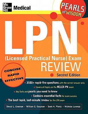 LPN (Licensed Practical Nurse) Exam Review: Pearls of Wisdom, Second Edition - Sheryl Gossman