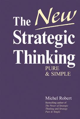 The New Strategic Thinking - Michel Robert