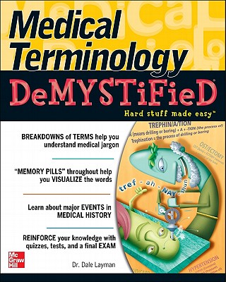 Medical Terminology Demystified - Dale Layman