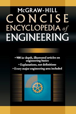 McGraw-Hill Concise Encyclopedia of Engineering - Mcgraw Hill