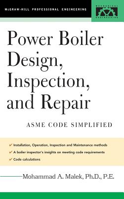 Power Boiler Design, Inspection, and Repair - Mohammad Malek
