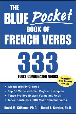 The Blue Pocket Book of French Verbs: 333 Fully Conjugated Verbs - David Stillman