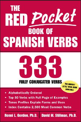 The Red Pocket Book of Spanish Verbs: 333 Fully Conjugated Verbs - Ronni Gordon