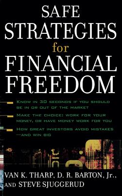 Safe Strategies for Financial Freedom - Van Tharp
