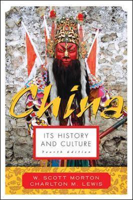 China: Its History and Culture - W. Scott Morton