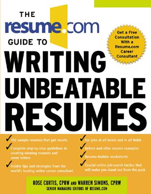 The Resume.com Guide to Writing Unbeatable Resumes - Warren Simons
