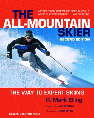 All-Mountain Skier: The Way to Expert Skiing - R. Elling