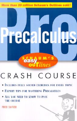 Schaum's Easy Outlines Precalculus: Based on Schaum's Outline of Precalculus - Fred Safier