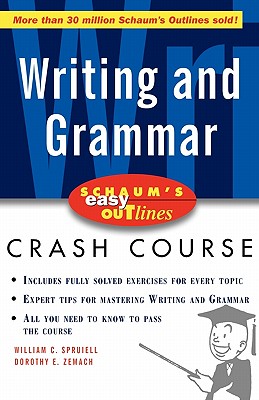 Schaum's Easy Outline of Writing and Grammar - William C. Spruiell