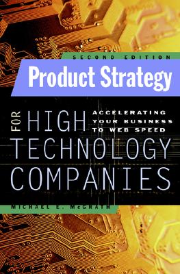 Product Strategy for High Technology Companies - Michael Mcgrath