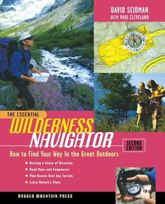 The Essential Wilderness Navigator - David Seidman
