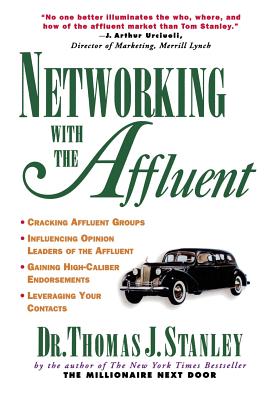 Networking with the Affluent - Thomas Stanley