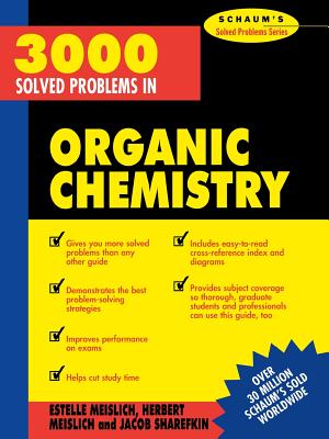3000 Solved Problems in Organic Chemistry - Herbert Meislich