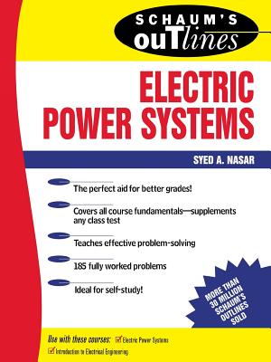 Schaum's Outline of Electrical Power Systems - Syed Nasar