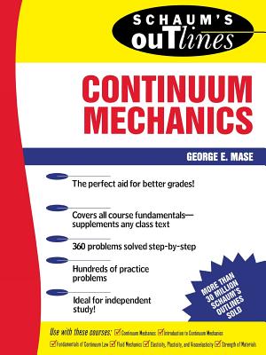 Schaum's Outline of Continuum Mechanics - George Mase