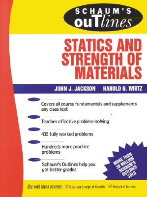 Schaum's Outline of Statics and Strength of Materials - John Jackson