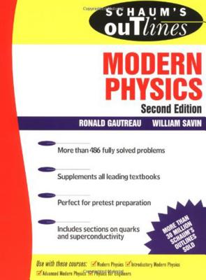 Schaum's Outline of Modern Physics - Ronald Gautreau