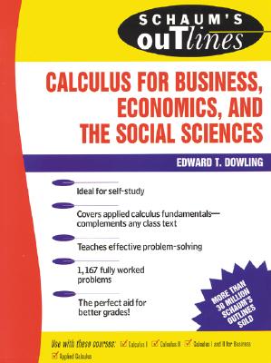 Schaum's Outline of Calculus for Business, Economics, and the Social Sciences - Edward Dowling