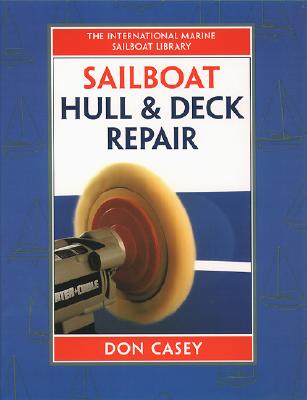 Sailboat Hull and Deck Repair - Don Casey