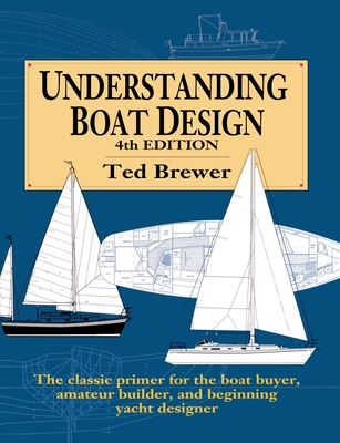 Understanding Boat Design - Ted Brewer