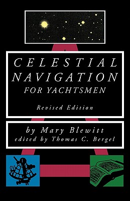 Celestial Navigation for Yachtsmen - Mary Blewitt