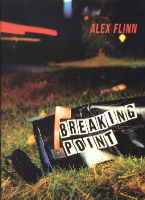 Coperta cărții 'Breaking Point - Alex Flinn'