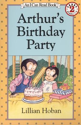 Arthur's Birthday Party - Lillian Hoban