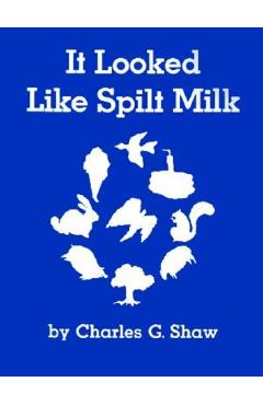 Coperta cărții 'It Looked Like Spilt Milk Big Book - Charles G. Shaw'
