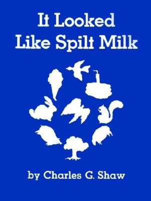 Coperta cărții 'It Looked Like Spilt Milk Big Book - Charles G. Shaw'