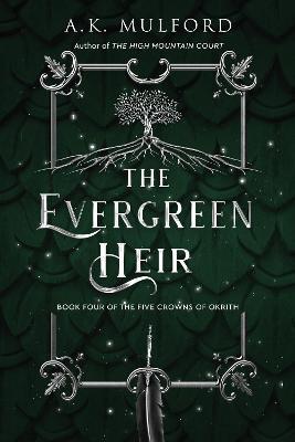 The Evergreen Heir - A. K. Mulford