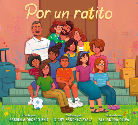Por Un Ratito: Only for a Little While (Spanish Edition) - Gabriela Orozco Belt