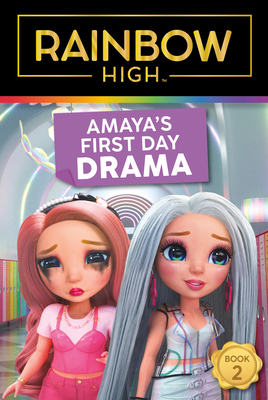 Rainbow High: Amaya's First Day Drama - Steve Foxe