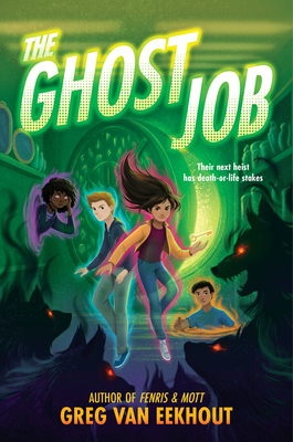 The Ghost Job - Greg Van Eekhout