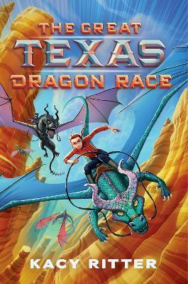 The Great Texas Dragon Race - Kacy Ritter