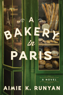 A Bakery in Paris - Aimie K. Runyan