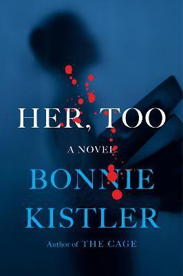 Her, Too - Bonnie Kistler