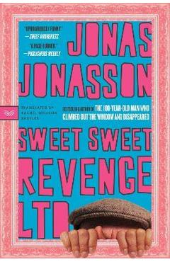 Coperta cărții 'Sweet Sweet Revenge Ltd - Jonas Jonasson'