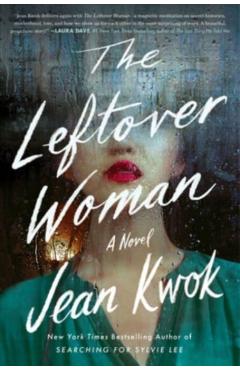 The Leftover Woman - Jean Kwok