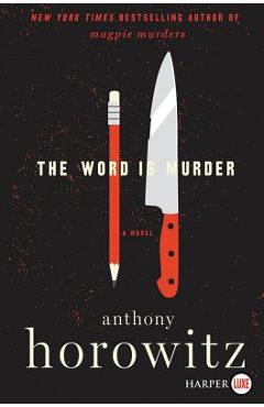 Coperta cărții 'The Word Is Murder - Anthony Horowitz'
