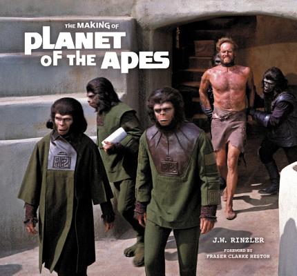 The Making of Planet of the Apes - J. W. Rinzler